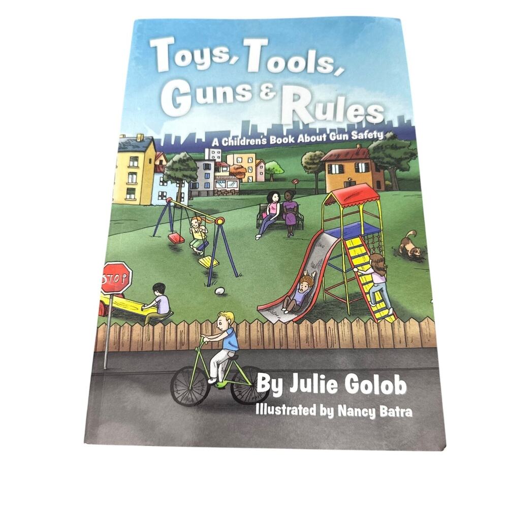 Toys, Tools, Guns & Rules: A Children's Book About Gun Safety - Paperback - GOOD